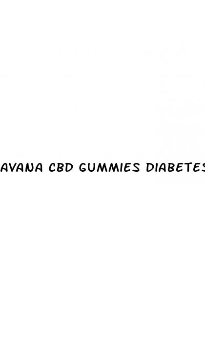 avana cbd gummies diabetes