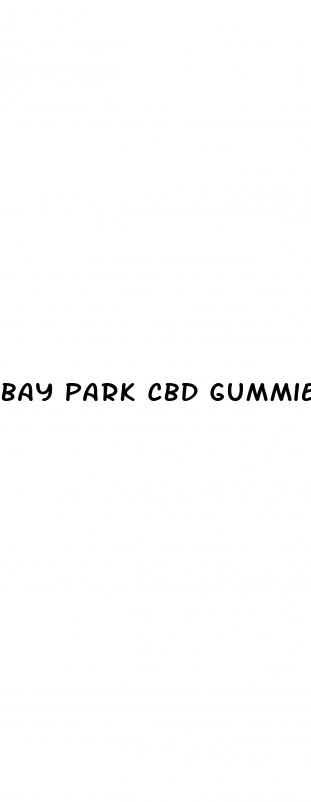 bay park cbd gummies where to buy