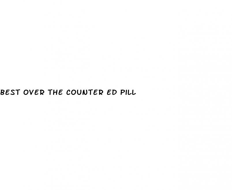 best over the counter ed pill
