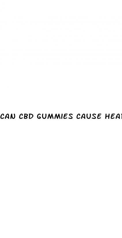 can cbd gummies cause heart problems