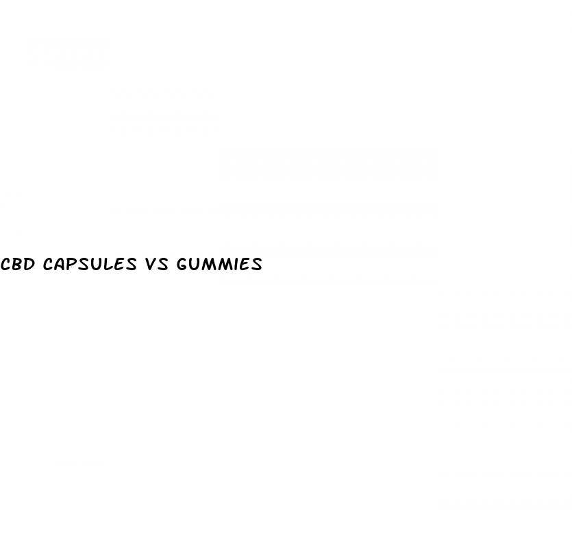cbd capsules vs gummies