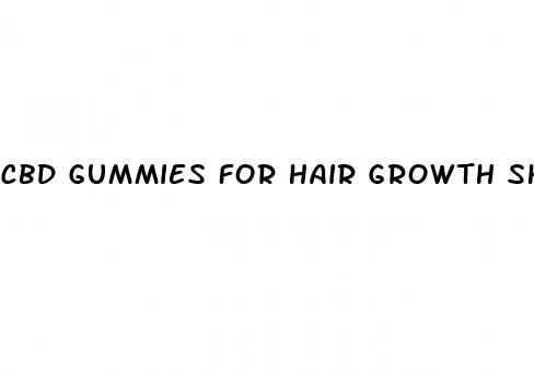 cbd gummies for hair growth shark tank
