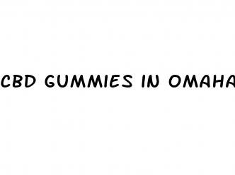 cbd gummies in omaha