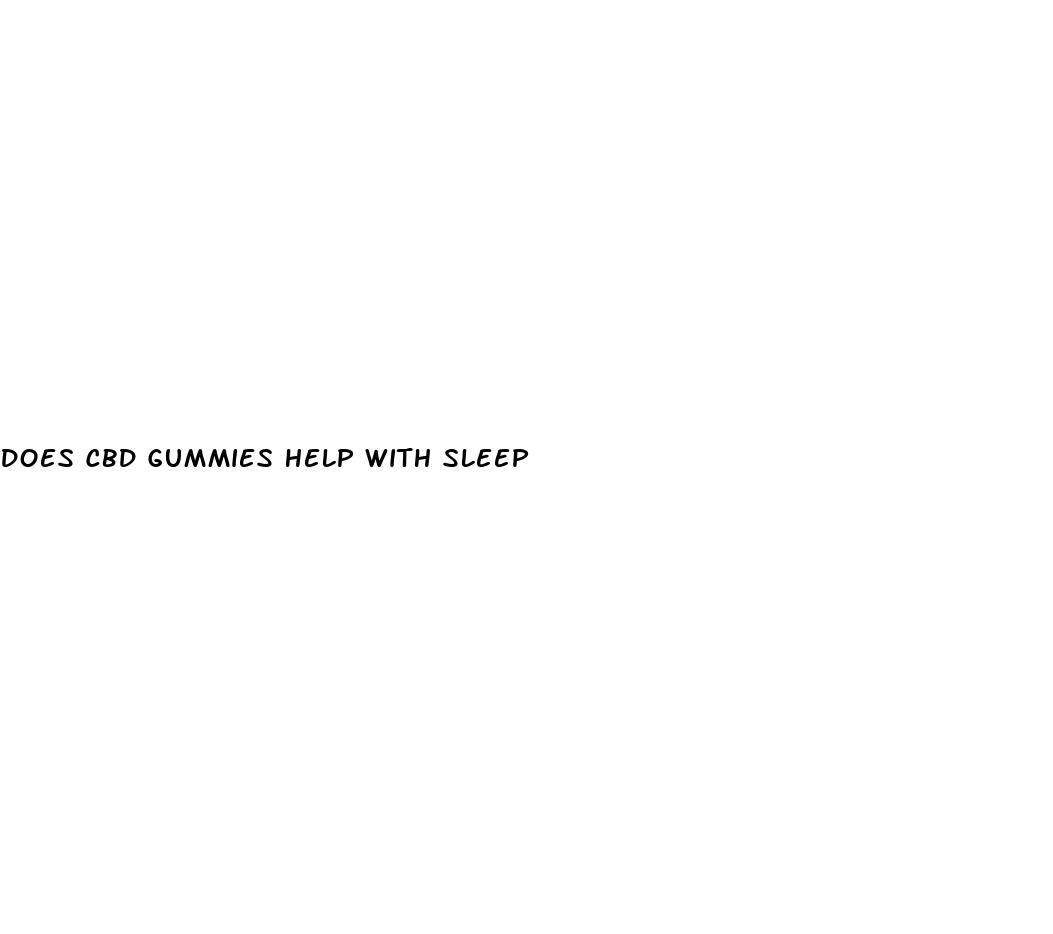 does cbd gummies help with sleep