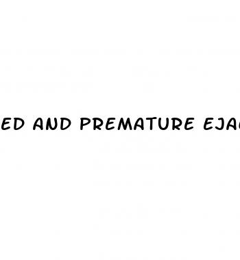 ed and premature ejaculation pills