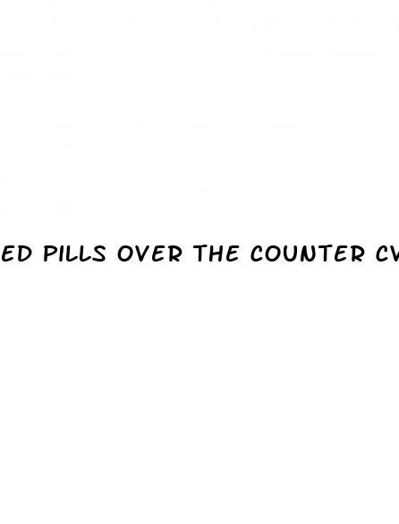 ed pills over the counter cvs