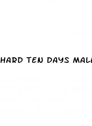 hard ten days male enhancement pills