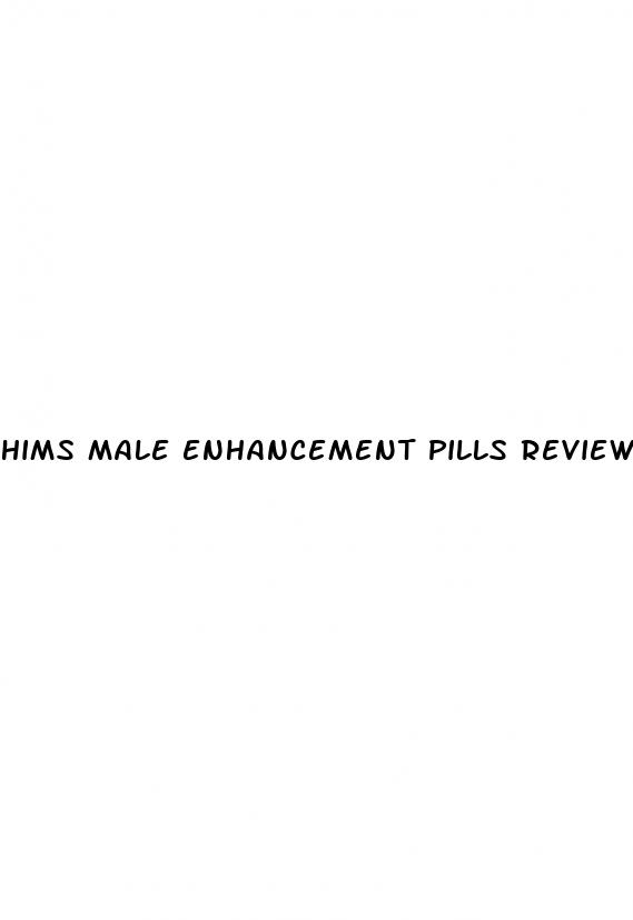 hims male enhancement pills reviews