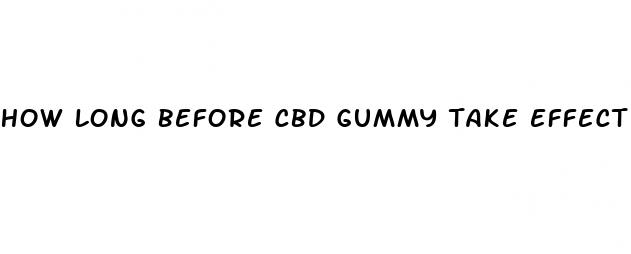 how long before cbd gummy take effect
