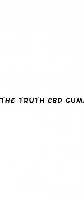 the truth cbd gummies