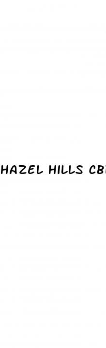 hazel hills cbd gummies