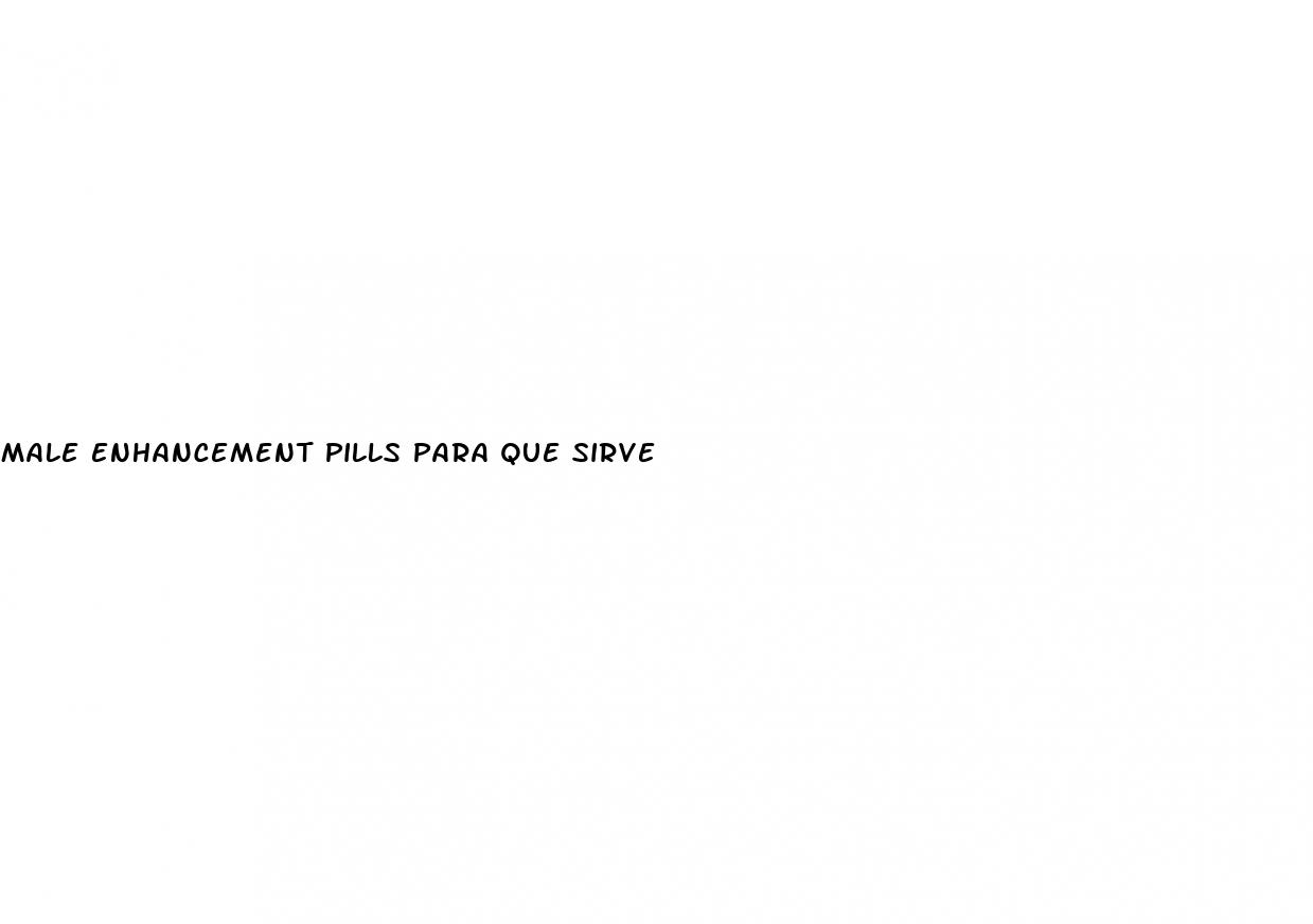 male enhancement pills para que sirve
