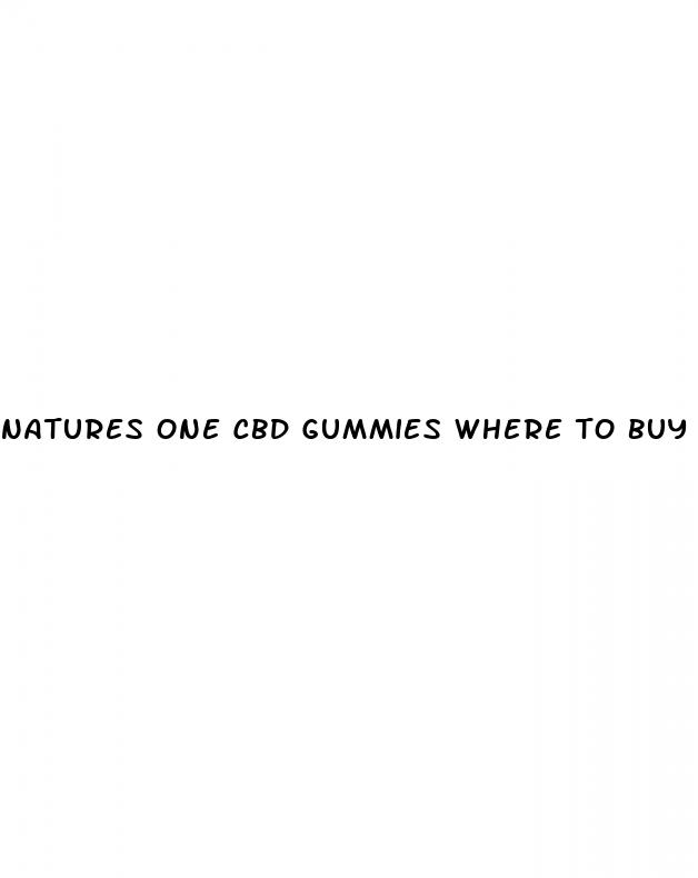 natures one cbd gummies where to buy