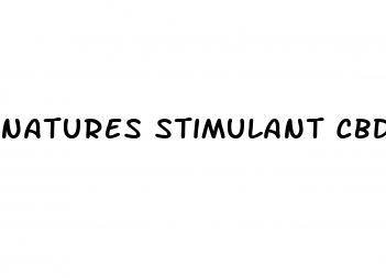 natures stimulant cbd gummies for ed reviews