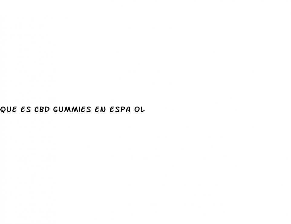 que es cbd gummies en espa ol