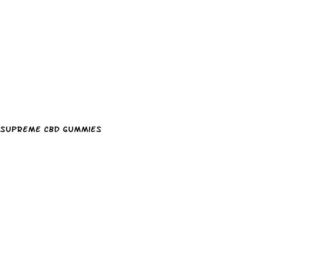 supreme cbd gummies