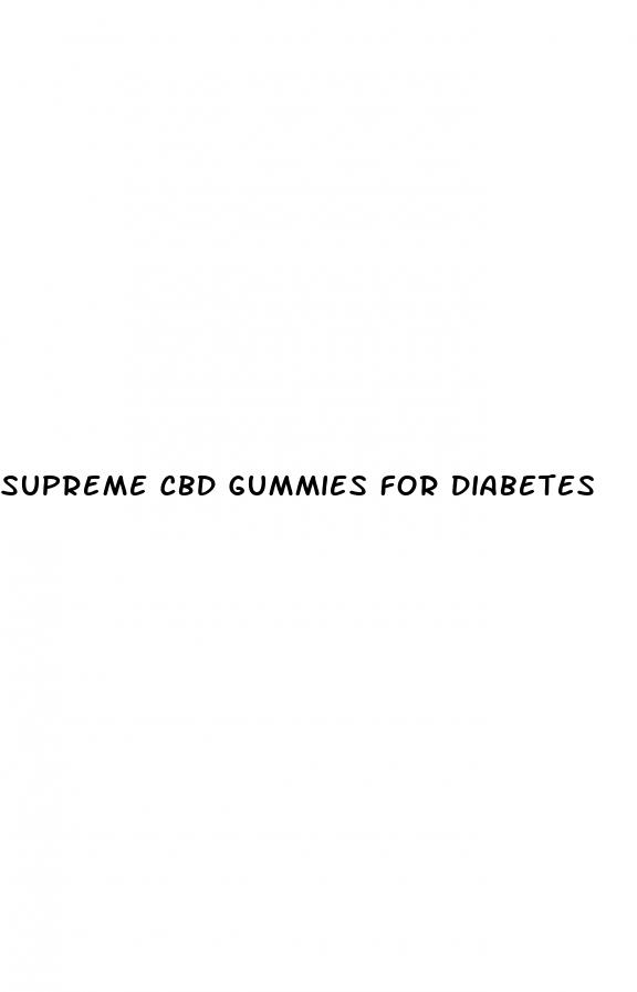 supreme cbd gummies for diabetes