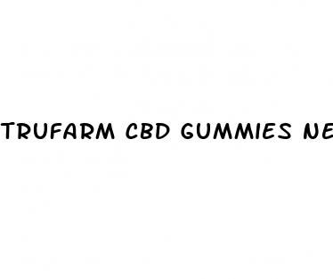 trufarm cbd gummies near me