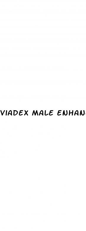 viadex male enhancement pills
