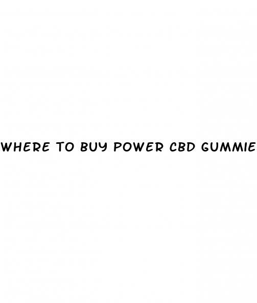 where to buy power cbd gummies