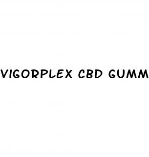 vigorplex cbd gummies reviews
