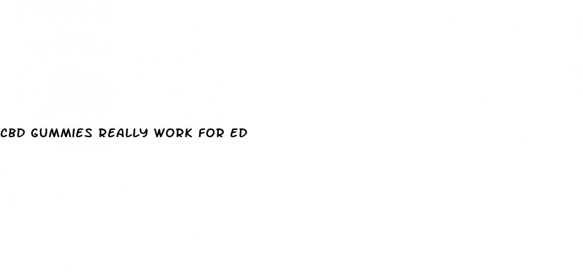 cbd gummies really work for ed