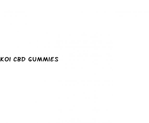 koi cbd gummies