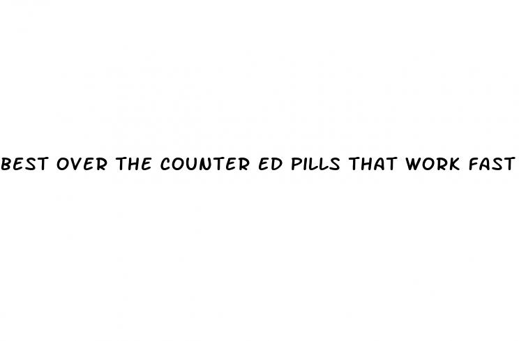 best over the counter ed pills that work fast cvs