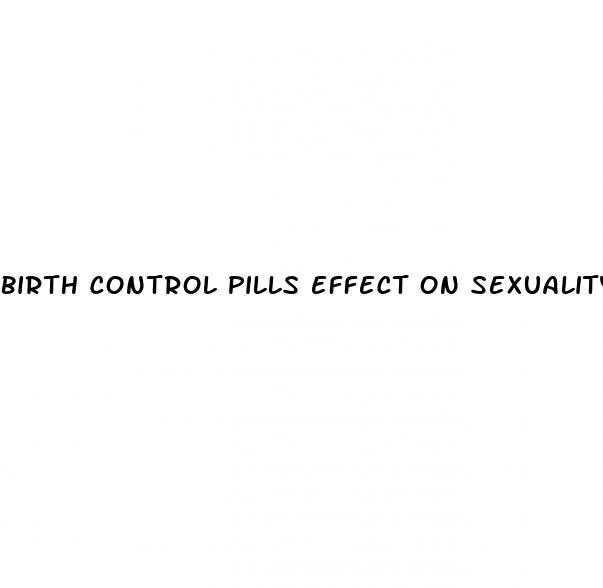 birth control pills effect on sexuality
