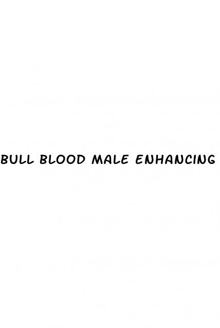bull blood male enhancing pills reviews