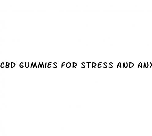 cbd gummies for stress and anxiety