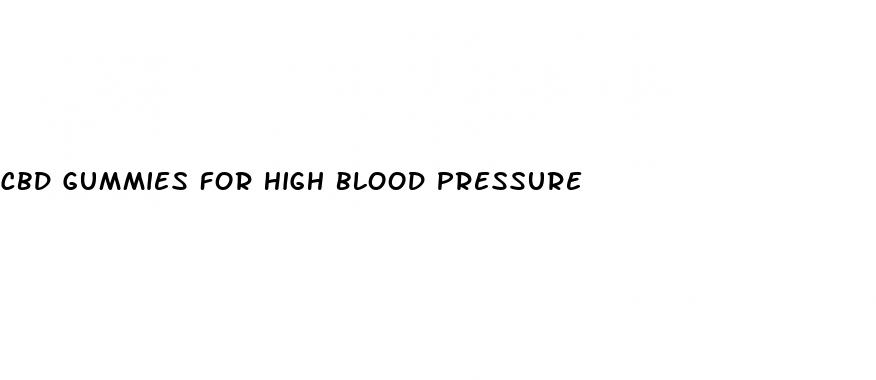 cbd gummies for high blood pressure