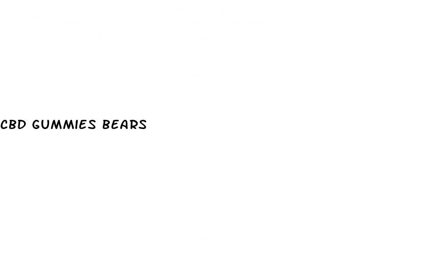 cbd gummies bears