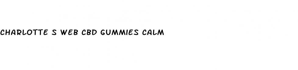 charlotte s web cbd gummies calm
