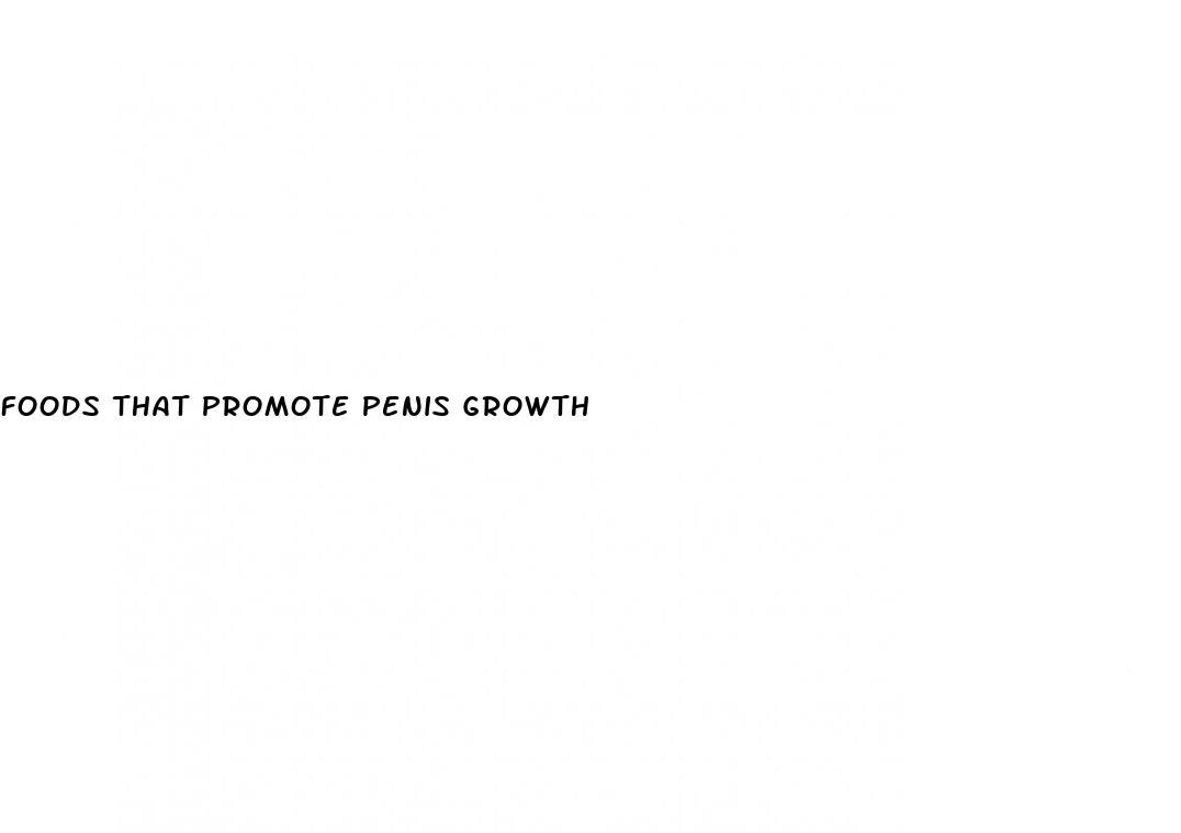 foods that promote penis growth