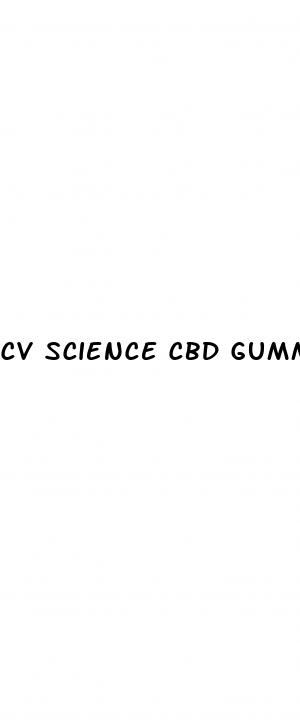 cv science cbd gummies