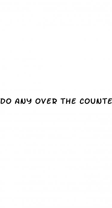 do any over the counter ed pills work