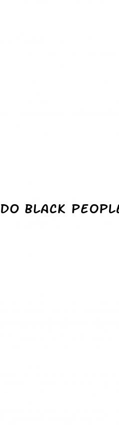 do black people really have bigger dicks