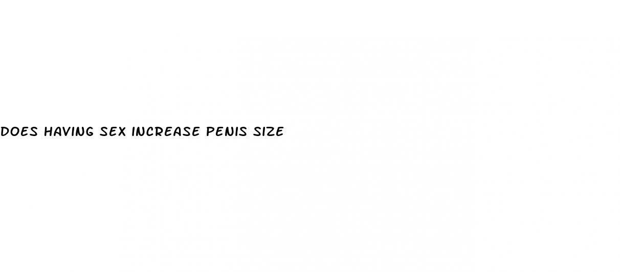 does having sex increase penis size