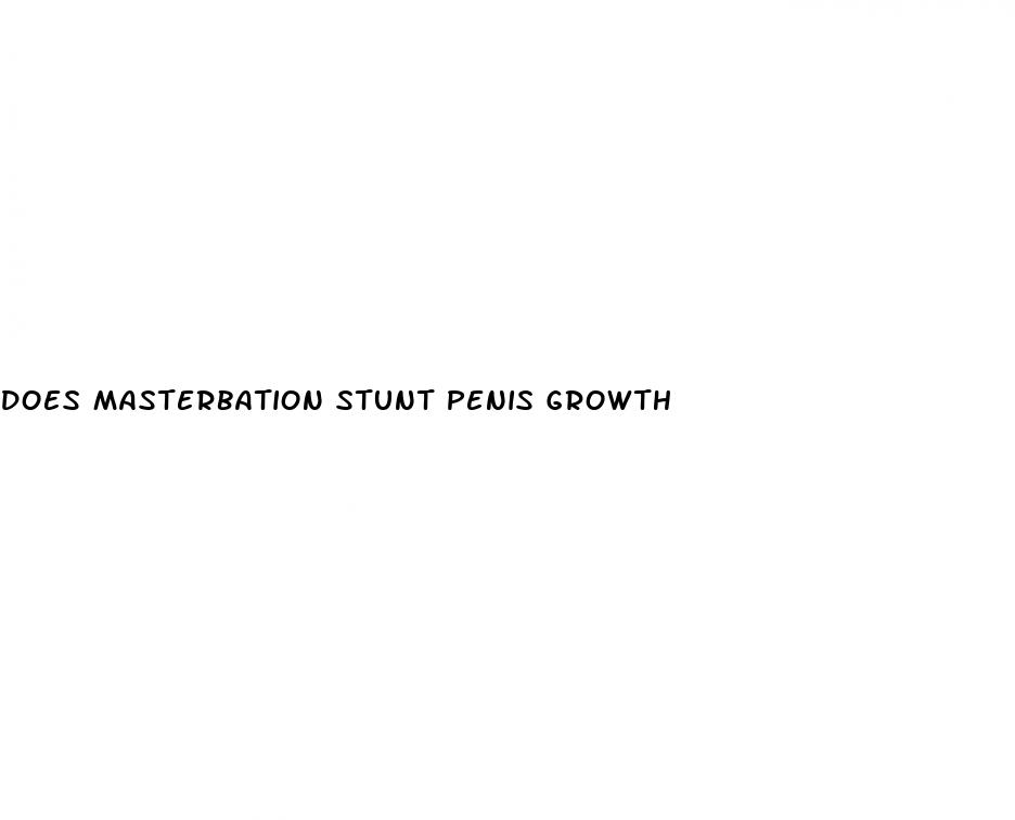 does masterbation stunt penis growth