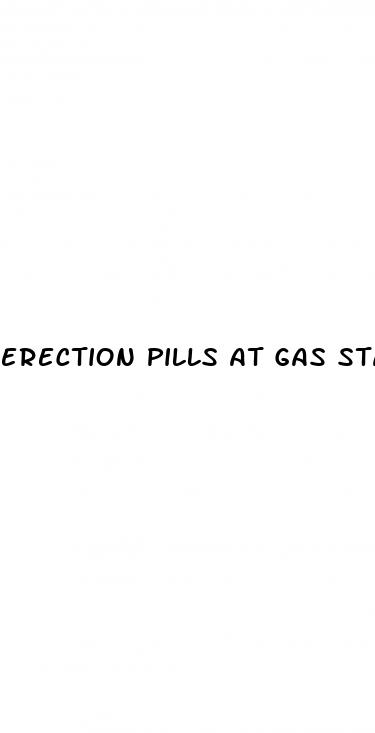 erection pills at gas stations
