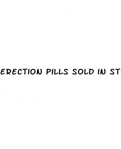 erection pills sold in stores