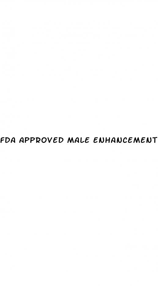 fda approved male enhancement pills 2023