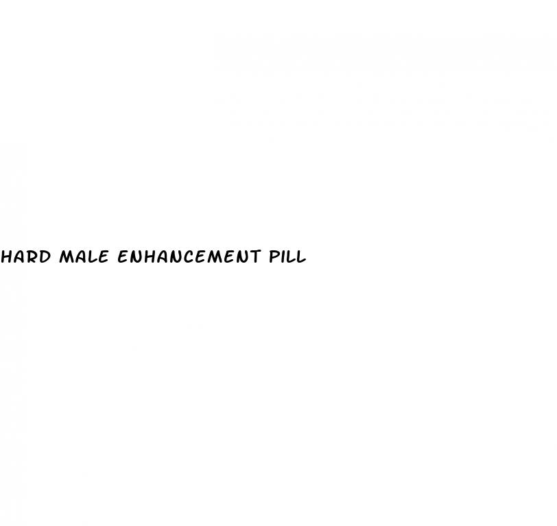 hard male enhancement pill