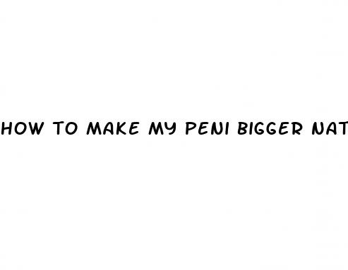 how to make my peni bigger naturally in tamil