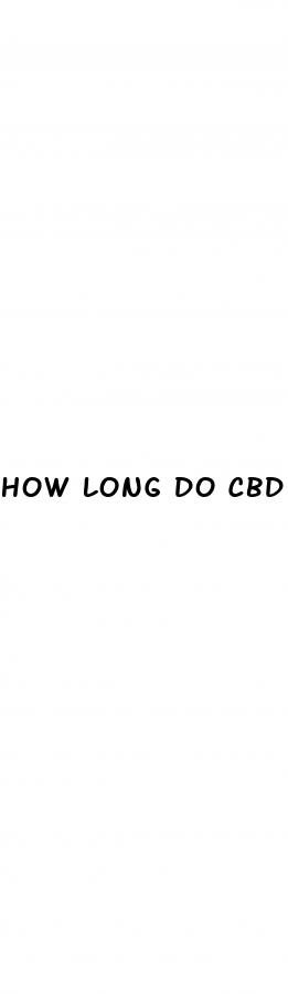 how long do cbd gummies stay in blood