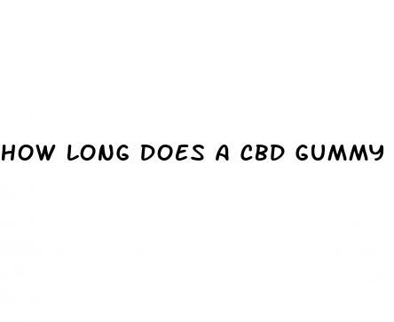 how long does a cbd gummy last