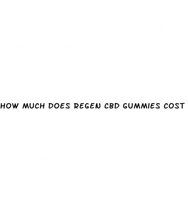 how much does regen cbd gummies cost