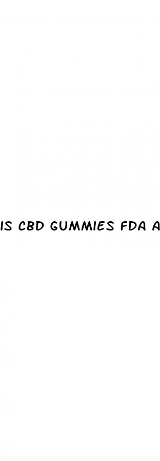 is cbd gummies fda approved