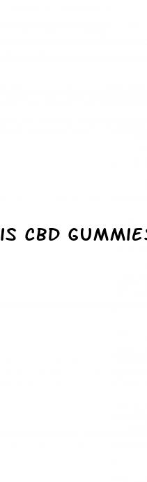 is cbd gummies good for anxiety